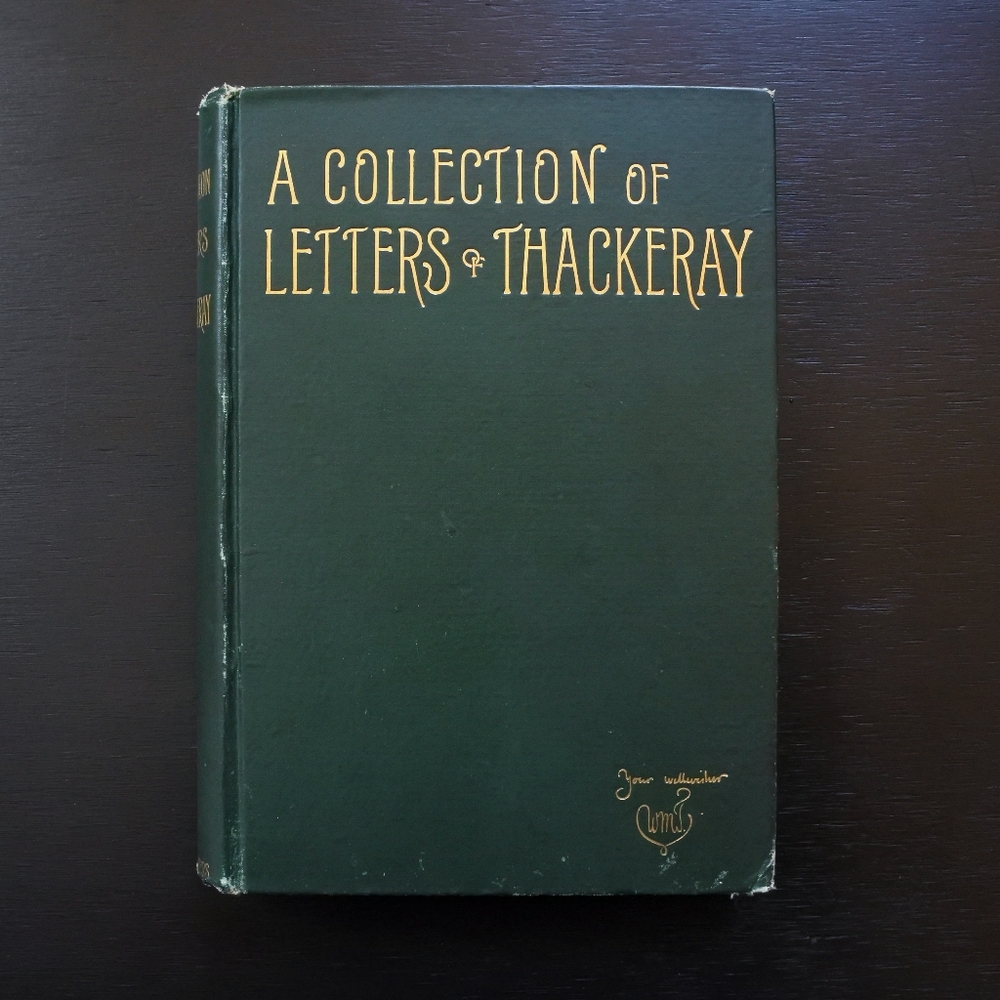 Antique 1887 A Collection of Letters of Thackeray 1847-1855 Hardcover Book